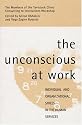 The Unconscious at Work: Individual and Organizational Stress in the Human Services