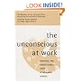 The Unconscious at Work: Individual and Organizational Stress in the Human Services