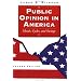Public Opinion In America: Moods, Cycles, And Swings, Second Edition (Transforming American Politics)