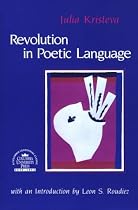 Revolution in Poetic Language (European Perspectives)