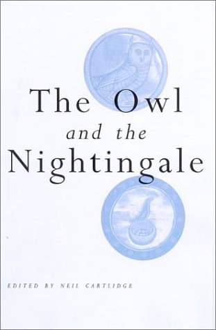 The Owl and the Nightingale: Text and Translation (Exeter Medieval Texts & Studies) (Exeter Mediaeval Texts & Studies)