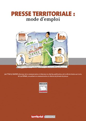 Presse territoriale : mode d'emploi