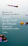 Produkt-Bild: Leben in der Kraft der Rituale: Religion und Spiritualit&auml;t in Indien