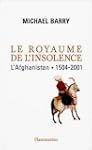 ROYAUME DE L'INSOLENCE : AFGHANISTAN...