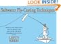 Saltwater Fly-Casting Techniques: How to Cast Effectively for the Biggest Fish and Under the Most Demanding Situations