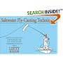Saltwater Fly-Casting Techniques: How to Cast Effectively for the Biggest Fish and Under the Most Demanding Situations