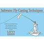 Saltwater Fly Casting Techniques: How to Cast Effectively for the Biggest Fish