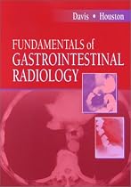 Fundamentals of Gastrointestinal Radiology (Fundamentals of Radiology)