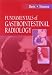 Fundamentals of Gastrointestinal Radiology (Fundamentals of Radiology)