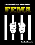 Things You Never Knew About FEMA