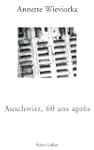 Auschwitz, 60 ans apr�s