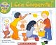 I Can Cooperate! (The Best Me I Can Be., Scholastic)