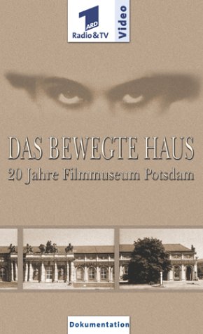 Das bewegte Haus - 20 Jahre Filmmuseum Potsdam