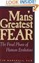 Man's Greatest Fear: The Final Phase of Human Evolution