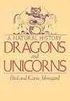 Dragons and Unicorns: A Natural History