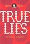True Lies: The Book of Bad Advice