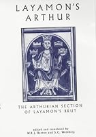 Layamon's Arthur: The Arthurian Section of Layamon's Brut (UEP - Exeter Medieval Texts and Studies)