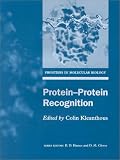 Protein-protein Recognition (Frontiers in Molecular Biology)