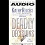 Deadly Decisions