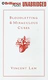 Bloodletting and Miraculous Cures