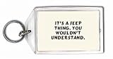 It's a Jeep thing. You wouldn't understand. Keychain