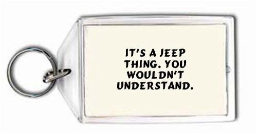 Cover image : It's a Jeep thing. You wouldn't understand. Keychain