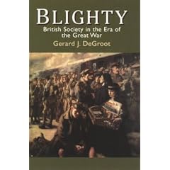 Blighty: British Society in the Era of the Great War