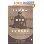 Blood Red Sunset: A Memoir of the Chinese Cultural Revolution