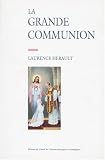 Shipping Terms Books item: La grande communion: Transformations et actualite d'une ceremonie catholique en Vendee (Le regard de l'ethnologue) (French Edition)