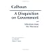 A Disquisition on Government: And Selections from the Discourse