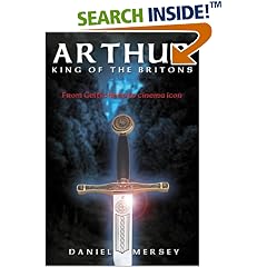 Arthur, King of Britons: From Celtic Hero to Cinema Icon