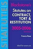 Statutes on Contract, Tort and Restitution 2005-2006 (Blackstone's Statute Book)