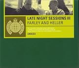 Late Night Sessions Vol.3: Mixed By Farley & Heller