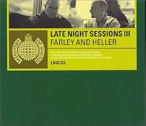 Late Night Sessions Vol.3: Mixed By Farley & Heller