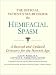 The Official Patient's Sourcebook on Hemifacial Spasm: A Revised and Updated Directory for the Internet Age