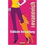 T�dliche Versuchung: Roman