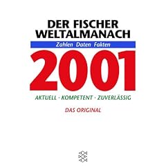 Der Fischer Weltalmanach 2001. Zahlen, Daten, Fakten. Aktuell. Kompetent. Zuverlässig. (Broschiert)