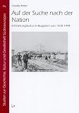 Produkt-Bild: Auf der Suche nach der Nation: Erinnerungskultur in Bulgarien von 1878-1944
