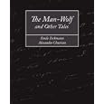 The Man-Wolf and Other Tales