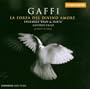 Gaffi: La forza del divino amore