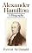 Alexander Hamilton: A Biography