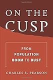 On the cusp : from population boom to bust