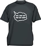 Did I Just Say That Out Loud? THOUGHT BUBBLE logo Men's tee Shirt in 12 colors Small thru 6XL