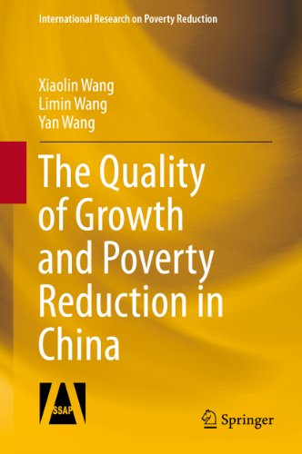 The Quality of Growth and Poverty Reduction in China (International Research on Poverty Reduction)