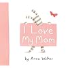 I Love My Mom