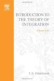 Introduction to Theory of Integration (Pure & Applied Mathematics)