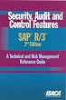 Security,  Audit and Control Features SAP R/3:  A Technical and Risk Management Reference Guide, 2nd Edition