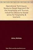 Operational techniques : a resource-based approach for the hospitality industry