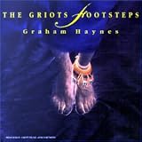 Revue Graham Haynes  / The Griot's Footsteps