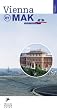 Vienna by MAK: Austrian Museum of Applied Arts, Vienna (Prestel Museum Guides)